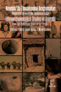 Anadolu’da Etnoarkeoloji Araştırmaları – Ethnoarchaeological Studies in Anatolia