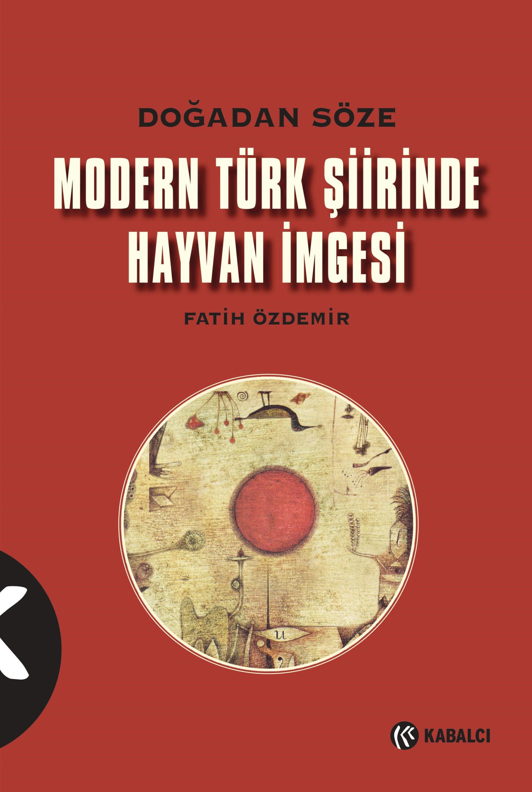 Modern Türk Şiirinde Hayvan İmgesi