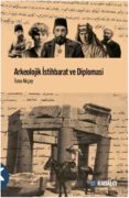 Arkeolojik İstihbarat ve Diplomasi